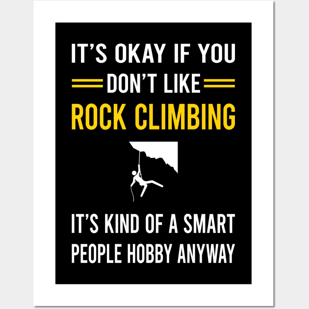 Smart People Hobby Rock Climbing Climb Climber Wall Art by Good Day